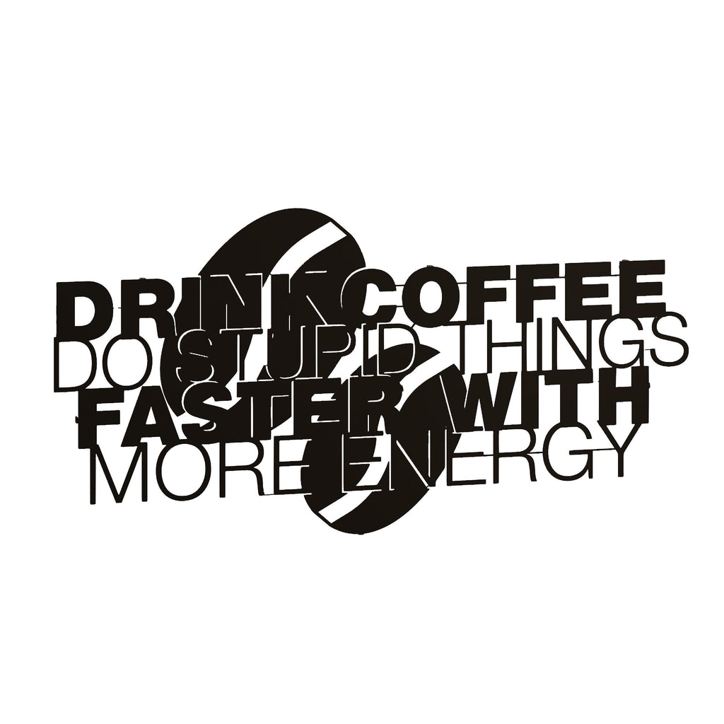Decortieliving - Metal Wall Art Coffee For More Energy